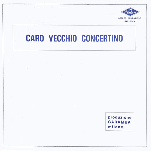 Caro Vecchio Concertino