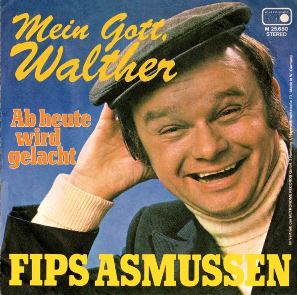 Mein Gott, Walther / Ab Heute Wird Gelacht