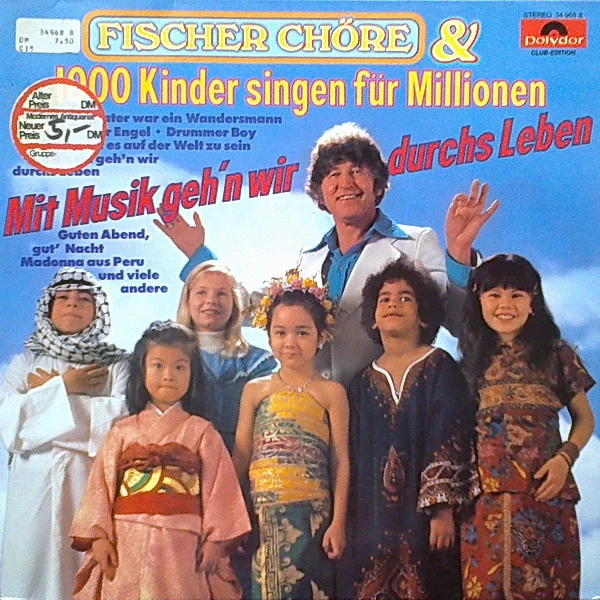Item Fischer Chöre & 1000 Kinder Singen Für Millionen - Mit Musik Geh'n Wir Durchs Leben product image