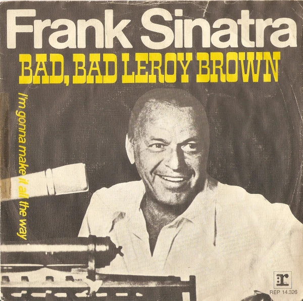 Bad, Bad Leroy Brown / I'm Gonna Make It All The Way