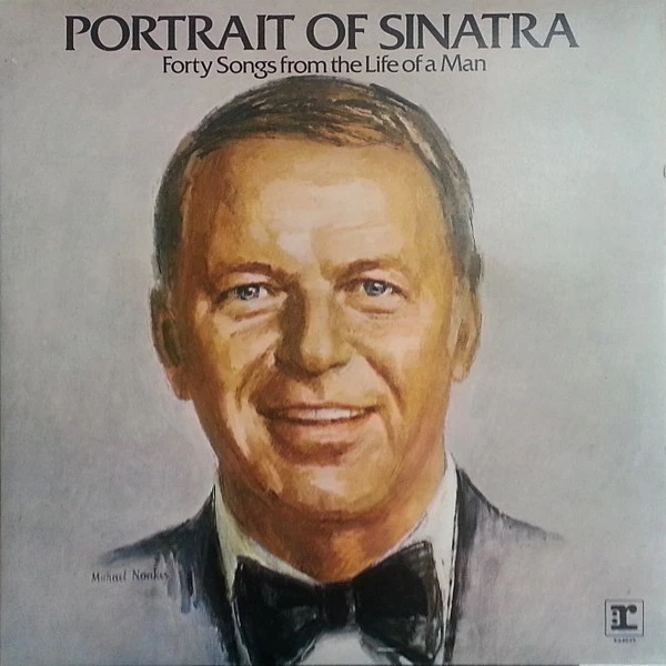 Portrait Of Sinatra: Forty Songs From The Life Of A Man