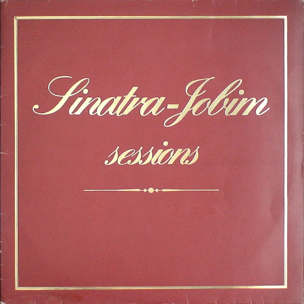 Sinatra-Jobim Sessions