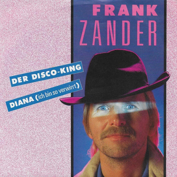 Der Disco-King / Diana (Ich Bin So Verwirrt...)