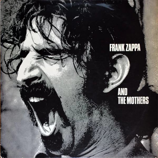 Frank Zappa And The Mothers Of Invention