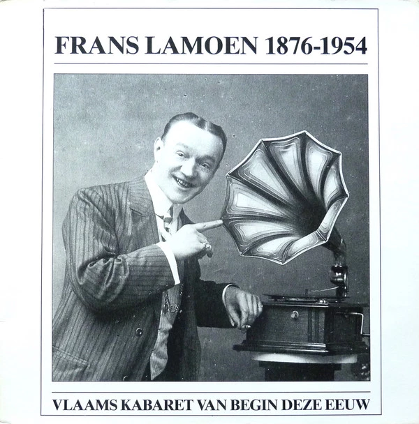 Frans Lamoen 1876-1954 - Vlaams Kabaret Van Begin Deze Eeuw