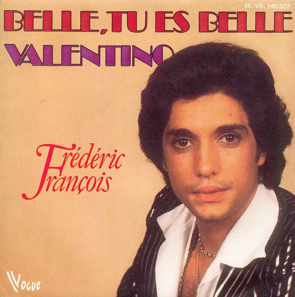 Belle, Tu Es Belle / Valentino / Valentino