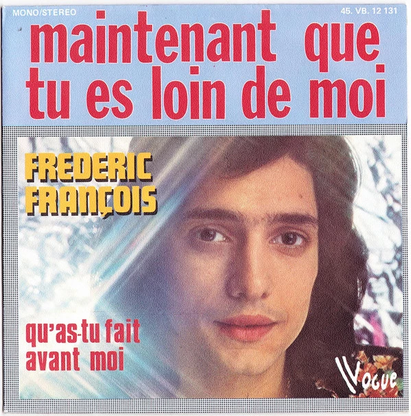 Maintenant Que Tu Es Loin De Moi / Qu'as-tu Fait Avant Moi