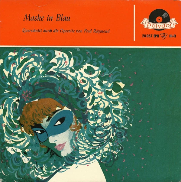 Maske In Blau (Querschnitt Durch Die Operette Von Fred Raymond) / Maske In Blau (Querschnitt Durch Die Operette, II. Teil)