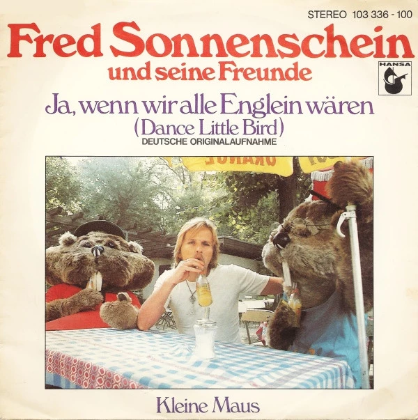 Ja, Wenn Wir Alle Englein Wären (Dance Little Bird) / Kleine Maus