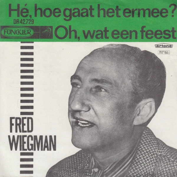 Hé, Hoe Gaat Het Ermee ? / Oh Wat Een Feest / Oh, Oh, Oh, Wat Een Feest !