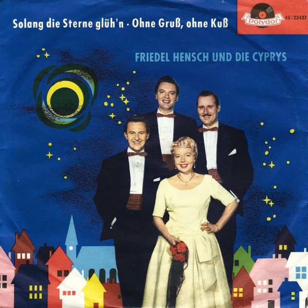 Solang' Die Sterne Glüh'n / Ohne Gruß, Ohne Kuß / Ohne Gruß, Ohne Kuß