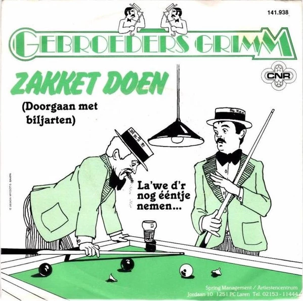 Zakket Doen (Doorgaan Met Biljarten) / La'we D'r Nog ééntje Nemen...