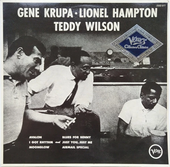 Gene Krupa • Lionel Hampton • Teddy Wilson