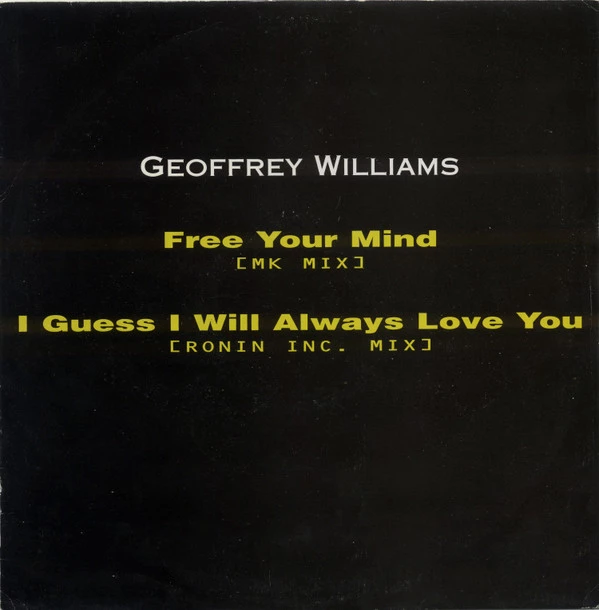 Free Your Mind / I Guess I Will Always Love You