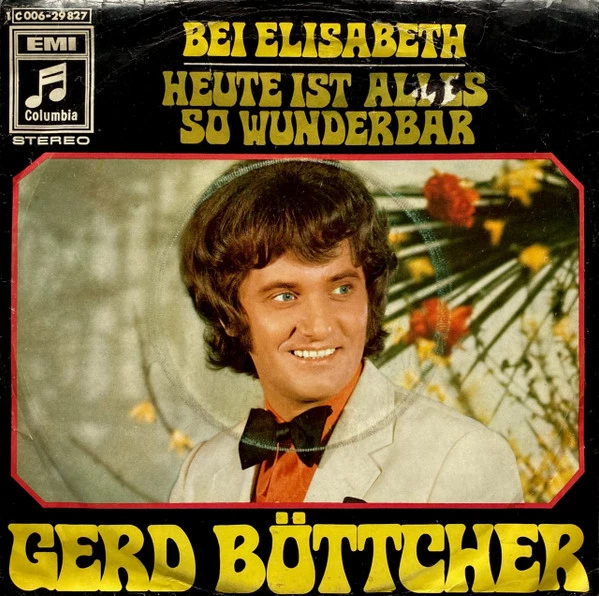 Bei Elisabeth / Heute Ist Alles So Wunderbar