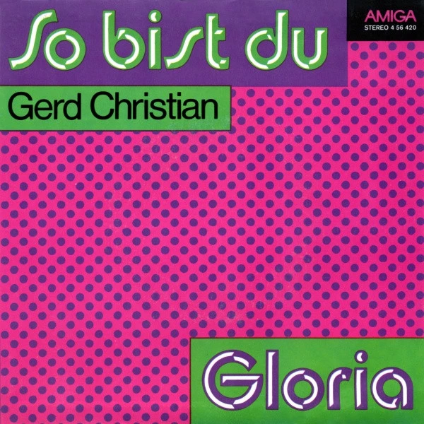 So Bist Du / Gloria / Gloria