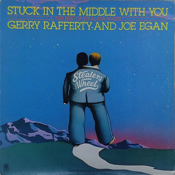 Stuck In The Middle With You (The Best Of Stealers Wheel)