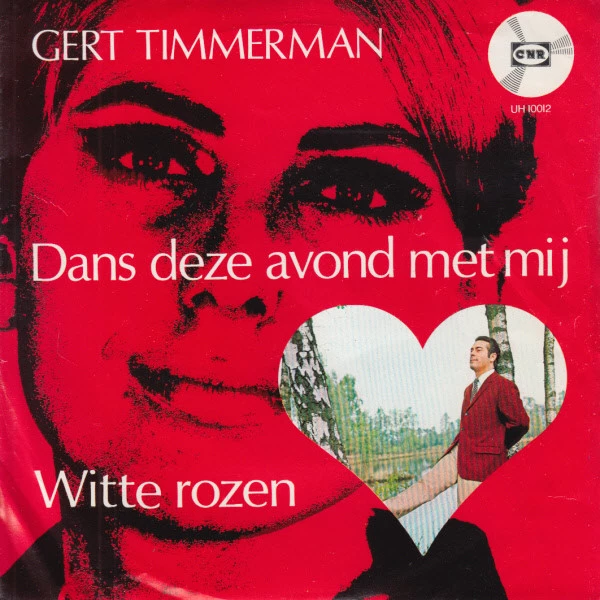 Dans Deze Avond Met Mij / Witte Rozen / Witte Rozen