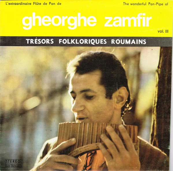 Item L'Extraordinaire Flûte De Pan De Gheorghe Zamfir Vol. III / The Wonderful Pan-Pipe Of Gheorghe Zamfir Vol. III product image