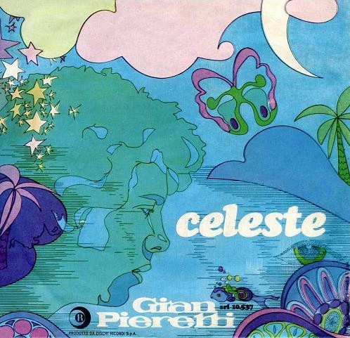 Celeste / Ehi Tu, Arrangiati Un Po'!