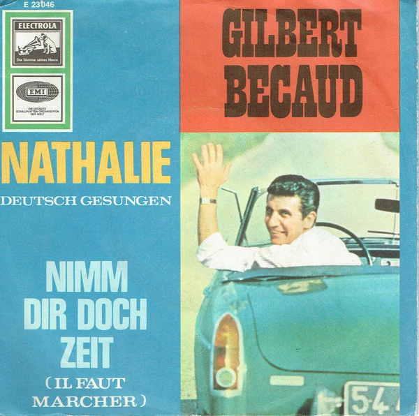 Nathalie / Nimm Dir Doch Zeit / Nimm Dir Doch Zeit (Il Faut Marcher)