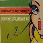 Take Me To The Bridge! (Official Theme From FFWD Heineken Dance Parade 1999)