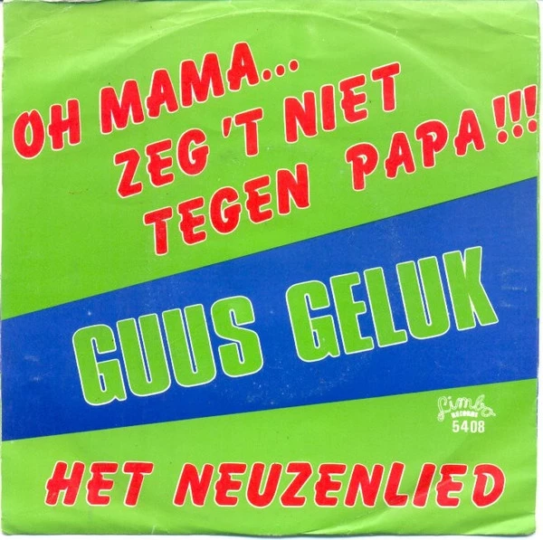 Oh Mama… Zeg ‘t Niet Tegen Papa !!! / Het Neuzenlied 