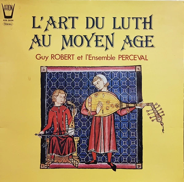 L'Art Du Luth Au Moyen Age