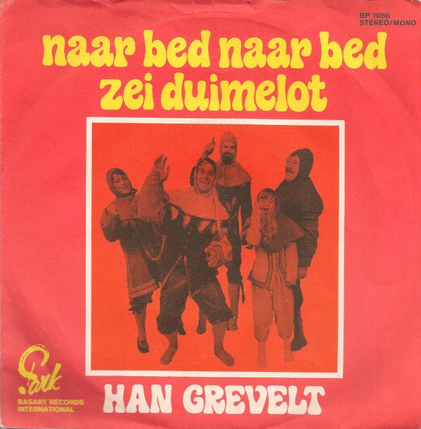 Naar Bed Naar Bed Zei Duimelot / Rij Ik In Me Eentje In M'n Eendje / Rij Ik In M'n Eentje In M'n Eendje