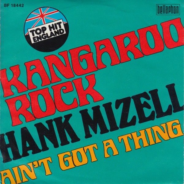 Kangaroo Rock / Ain't Got A Thing