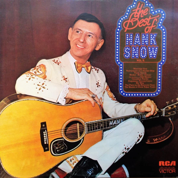 The Best Of Hank Snow Vol.II