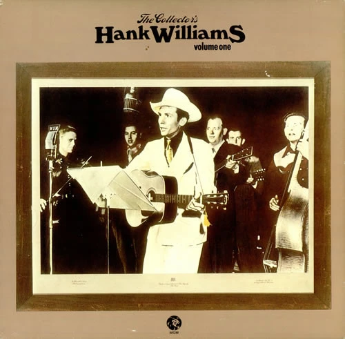 The Collector's Hank Williams Volume One