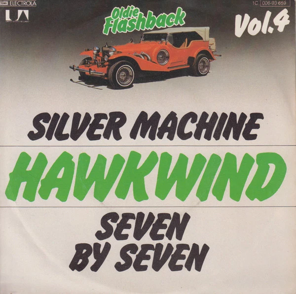 Silver Machine / Seven By Seven / Seven By Seven