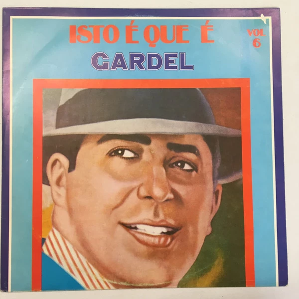 Isto É Que É... Vol. 6 - Gardel