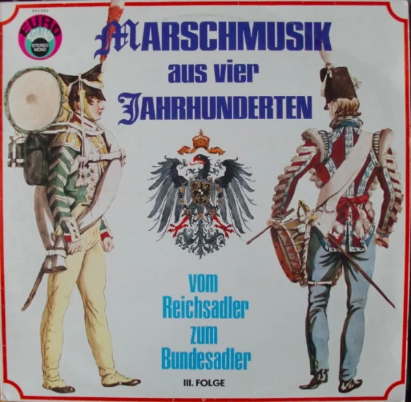 Item Marschmusik Aus Vier Jahrhunderten (Vom Reichsadler Zum Bundesadler, III. Folge) product image