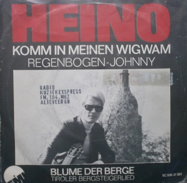 Item Komm In Meinen Wigwam / Blume Der Berge (Tiroler Bergsteigerlied) product image