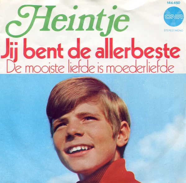 Jij Bent De Allerbeste / De Mooiste Liefde Is Moederliefde (Wie Ich Dich Liebe)