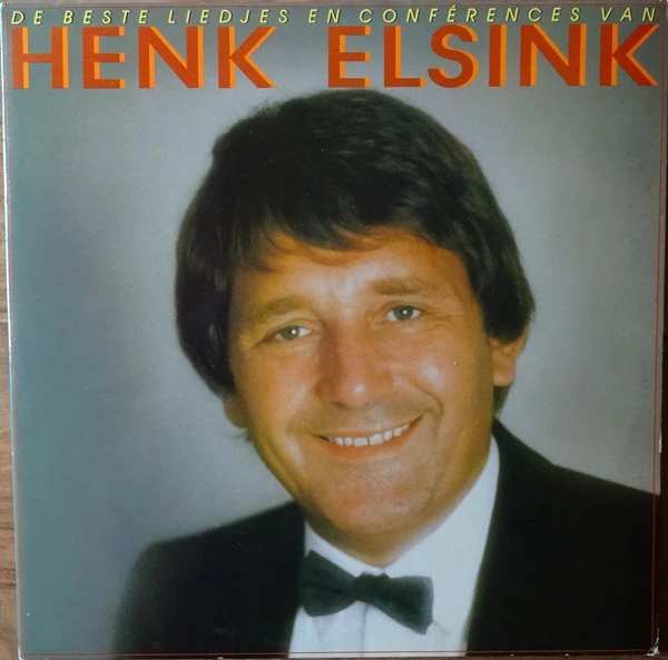 De Beste Liedjes En Conférences Van Henk Elsink