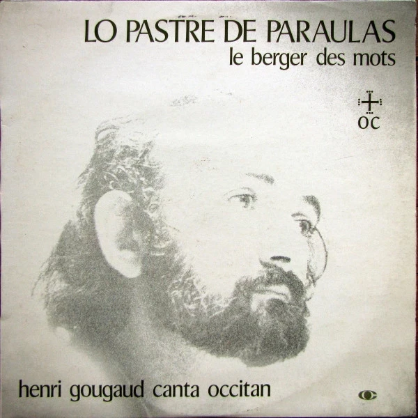 Lo Pastre De Paraulas = Le Berger Des Mots (Henri Gougaud Canta Occitan)