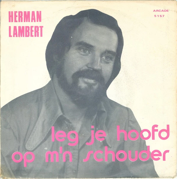 Leg Je Hoofd Op M'n Schouder / M'n Kind'ren, M'n Vrouw