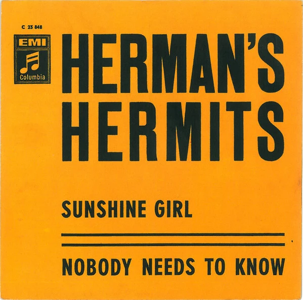 Sunshine Girl / Nobody Needs To Know / Nobody Needs To Know