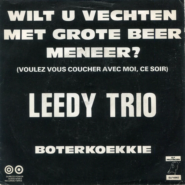 Wilt U Vechten Met Grote Beer Meneer? (Voulez Vous Coucher Avec Moi Ce Soir?) / Boterkoekkie