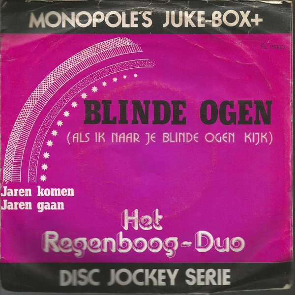 Blinde Ogen (Als Ik Naar Je Blinde Ogen Kijk) / Jaren Komen, Jaren Gaan / Jaren Komen, Jaren Gaan