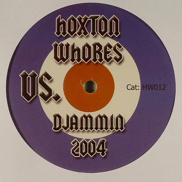 Hoxton Whores Vs. Djammin 2004