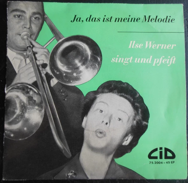 Item Ja, Das Ist Meine Melodie - Ilse Werner Singt Und Pfeift / Ja, Das Ist Meine Melodie product image