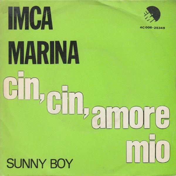 Cin, Cin, Amore Mio / Sunny Boy