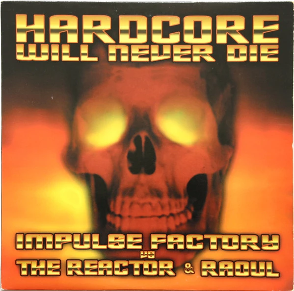 Hardcore Will Never Die