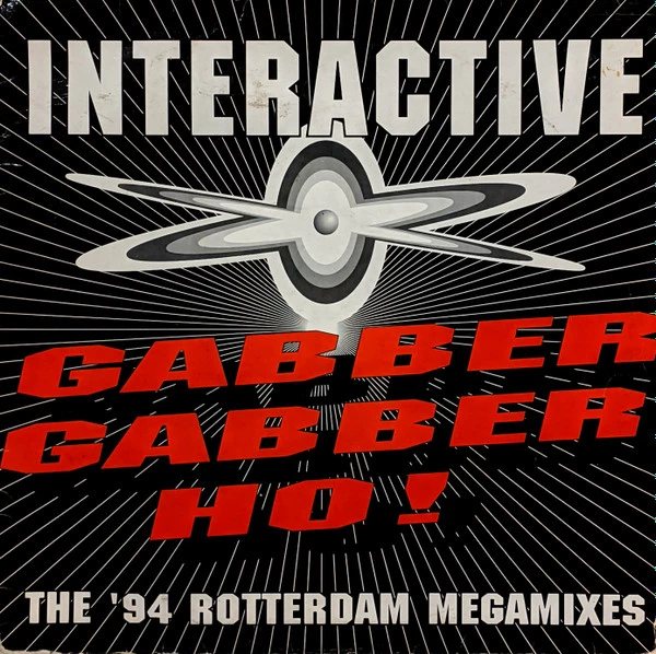 Gabber Gabber Ho! (The '94 Rotterdam Megamixes)