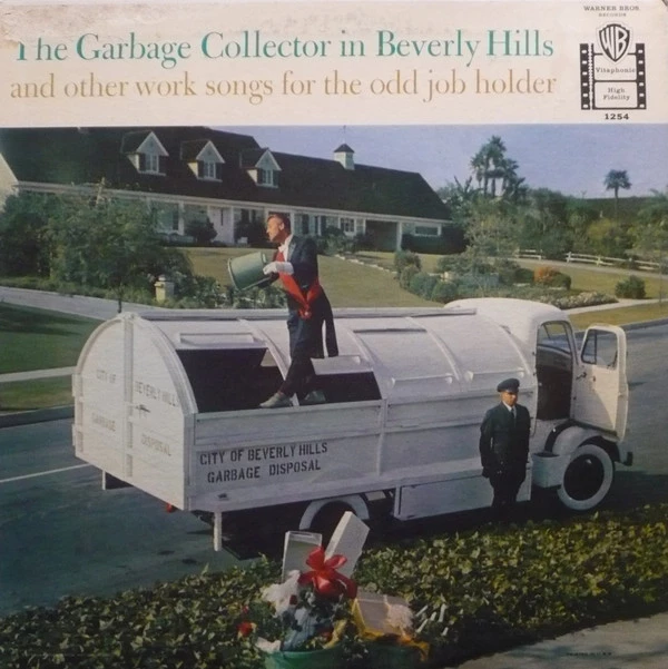 Item The Garbage Collector In Beverly Hills And Other Work Songs For The Odd Job Holder product image