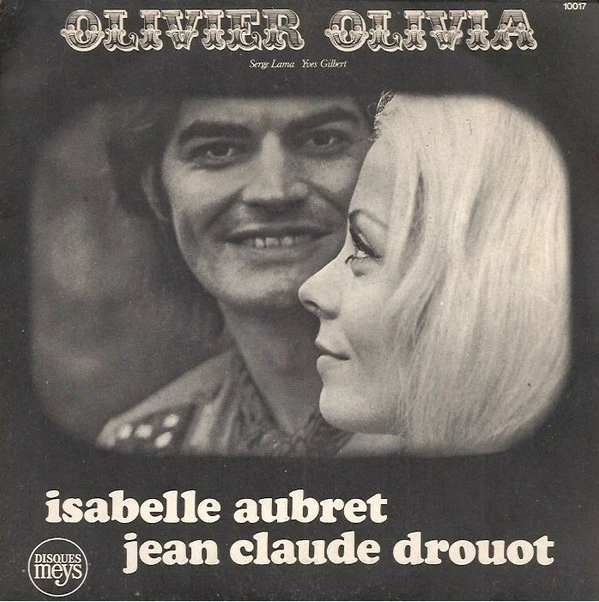 Olivier Olivia / Tout Ce Que J'aime